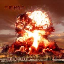 Fierce (FIN) : Where The Flames Prey